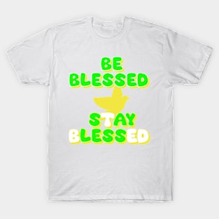 Be Blessed Say Less T-Shirt